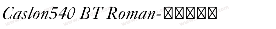 Caslon540 BT Roman字体转换